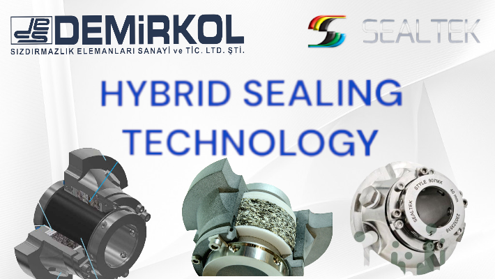 Hybrid Sealing Technology